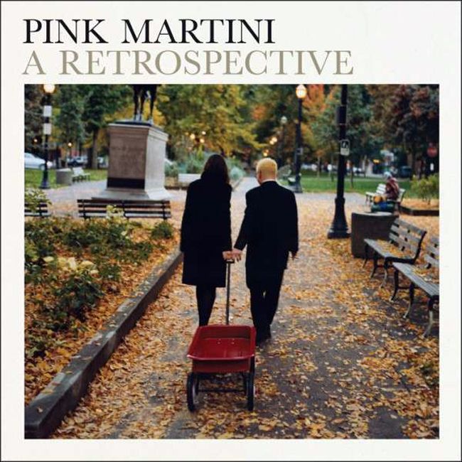 Pink Martini A Retrospective